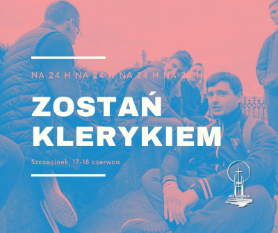 Zostań klerykiem! na 24h