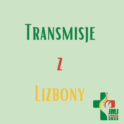 Diecezjalne Transmisje z Lizbony