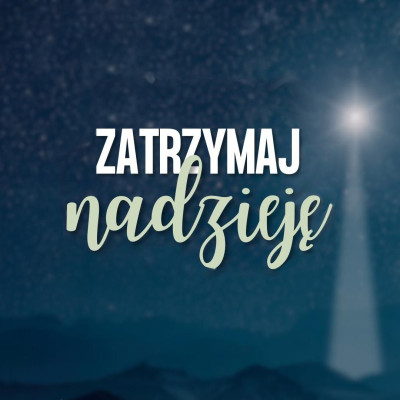 ZATRZYMAJ NADZIEJĘ